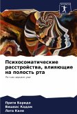 Psihosomaticheskie rasstrojstwa, wliqüschie na polost' rta Psihosomaticheskie rasstrojstwa, wliqüschie na polost' rta