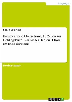 Kommentierte Übersetzung, 10 Zeilen aus Lieblingsbuch: Erik Fosnes Hansen - Choral am Ende der Reise Kommentierte Übersetzung, 10 Zeilen aus Lieblingsbuch: Erik Fosnes Hansen - Choral am Ende der Reise