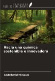 Hacia una química sostenible e innovadora