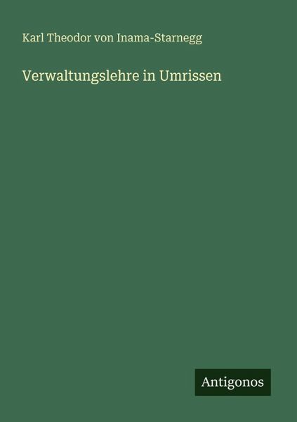 Verwaltungslehre in Umrissen Verwaltungslehre in Umrissen