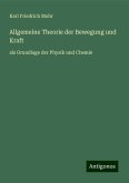 Allgemeine Theorie der Bewegung und Kraft Allgemeine Theorie der Bewegung und Kraft