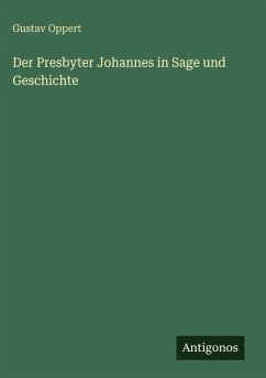 Cover Der Presbyter Johannes in Sage und Geschichte