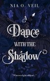 A Dance with the Shadow A Dance with the Shadow