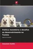 Política monetária e desafios ao desenvolvimento na Tunísia Política monetária e desafios ao desenvolvimento na Tunísia