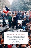 Een Geschiedenis van de Koude Oorlog Een Geschiedenis van de Koude Oorlog
