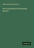 Kurze Grammatik der finnischen Sprache Kurze Grammatik der finnischen Sprache