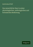 Das menschliche Haar in seiner physiologischen, pathologischen und forensischen Bedeutung