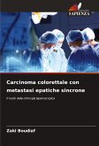 Carcinoma colorettale con metastasi epatiche sincrone