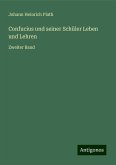 Confucius und seiner Schüler Leben und Lehren Confucius und seiner Schüler Leben und Lehren
