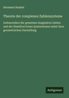 Cover Theorie der complexen Zahlensysteme