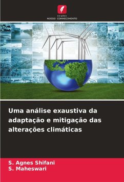 Uma análise exaustiva da adaptação e mitigação das alterações climáticas - Shifani, S. Agnes;Maheswari, S.