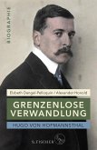 Hugo von Hofmannsthal: Grenzenlose Verwandlung (Mängelexemplar) Hugo von Hofmannsthal: Grenzenlose Verwandlung (Mängelexemplar)