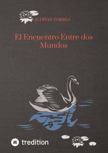 El Encuentro Entre dos Mundos El Encuentro Entre dos Mundos