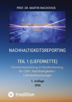 Nachhaltigkeitsreporting Teil 1 (Lieferkette) - Wachovius, Martin Nachhaltigkeitsreporting Teil 1 (Lieferkette) - Wachovius, Martin
