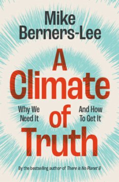 A Climate of Truth - Berners-Lee, Mike