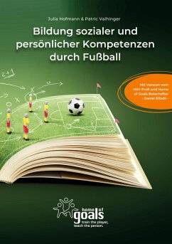 Bildung sozialer und persönlicher Kompetenzen durch Fußball - Hofmann, Julia;Vaihinger, Patric