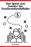 Vom Sparer zum Investor: Vom Sparer zum Investor: