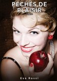 Péchés de Plaisir. Tome 5 Péchés de Plaisir. Tome 5