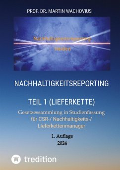 Nachhaltigkeitsreporting Teil 1 (Lieferkette) - Wachovius, Martin