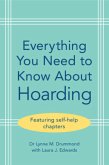 Everything You Need to Know About Hoarding Everything You Need to Know About Hoarding