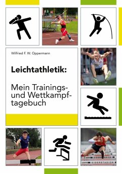 Cover Leichtathletik: Mein Trainings- und Wettkampftagebuch