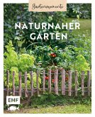 Gartenmomente: Naturnaher Garten Gartenmomente: Naturnaher Garten