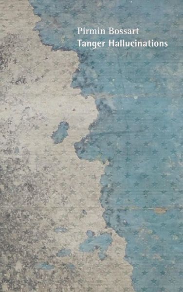 Tanger Hallucinations Tanger Hallucinations