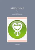 Aino, Ihme Aino, Ihme