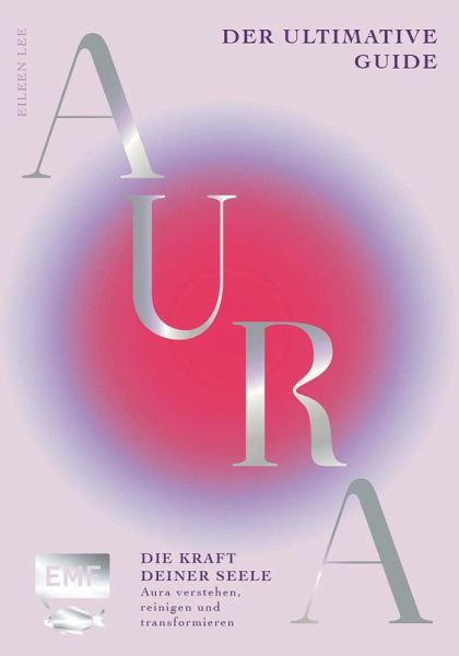 Aura - Die Kraft deiner Seele Aura - Die Kraft deiner Seele