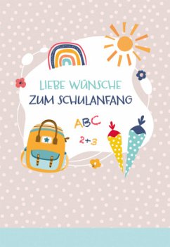 Liebe Wünsche zum Schulanfang