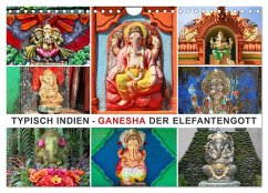 Typisch Indien - Ganesha der Elefantengott (Wandkalender 2025 DIN A4 quer), CALVENDO Monatskalender