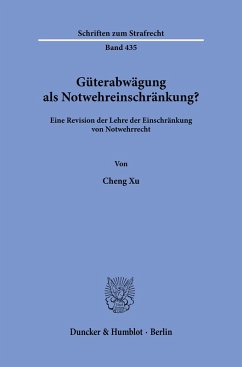 Cover Güterabwägung als Notwehreinschränkung?