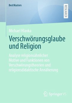 Verschwörungsglaube und Religion (eBook, PDF) - Hlavka, Michael