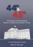 44th & 45th The Tenures of US-Presidents Barack H. Obama and Donald J. Trump