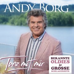 Tanz Mit Mir - Bekannte Oldies & Große Schlagerhit - Andy Borg