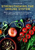 Strengthening the immune system (eBook, ePUB) Strengthening the immune system (eBook, ePUB)