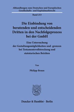 Cover Die Einbindung von beratenden und entscheidenden Dritten in den Nachfolgeprozess bei der GmbH