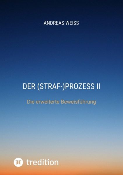 Der (Straf-)Prozess II (eBook, ePUB) Der (Straf-)Prozess II (eBook, ePUB)