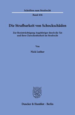 Die Strafbarkeit von Schockschäden - Luther, Nick