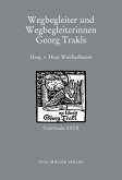 Wegbegleiter und Wegbegleiterinnen Georg Trakls Wegbegleiter und Wegbegleiterinnen Georg Trakls