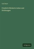 Friedrich Rückerts Leben und Dichtungen Friedrich Rückerts Leben und Dichtungen