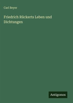 Cover Friedrich Rückerts Leben und Dichtungen