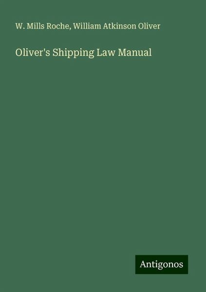 Oliver's Shipping Law Manual