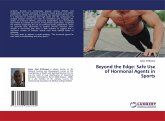 Beyond the Edge: Safe Use of Hormonal Agents in Sports Beyond the Edge: Safe Use of Hormonal Agents in Sports