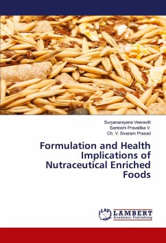Formulation and Health Implications of Nutraceutical Enriched Foods Formulation and Health Implications of Nutraceutical Enriched Foods