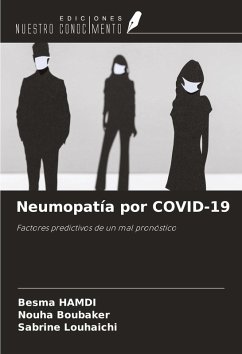 Neumopatía por COVID-19 - Hamdi, Besma; Boubaker, Nouha; Louhaichi, Sabrine