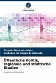 Öffentliche Politik, regionale und städtische Studien Öffentliche Politik, regionale und städtische Studien