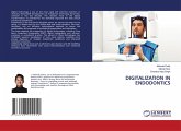 DIGITALIZATION IN ENDODONTICS DIGITALIZATION IN ENDODONTICS