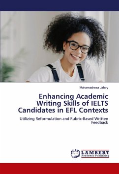Enhancing Academic Writing Skills of IELTS Candidates in EFL Contexts