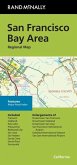 Rand McNally Folded Map: San Francisco Bay Area Regional Map Rand McNally Folded Map: San Francisco Bay Area Regional Map